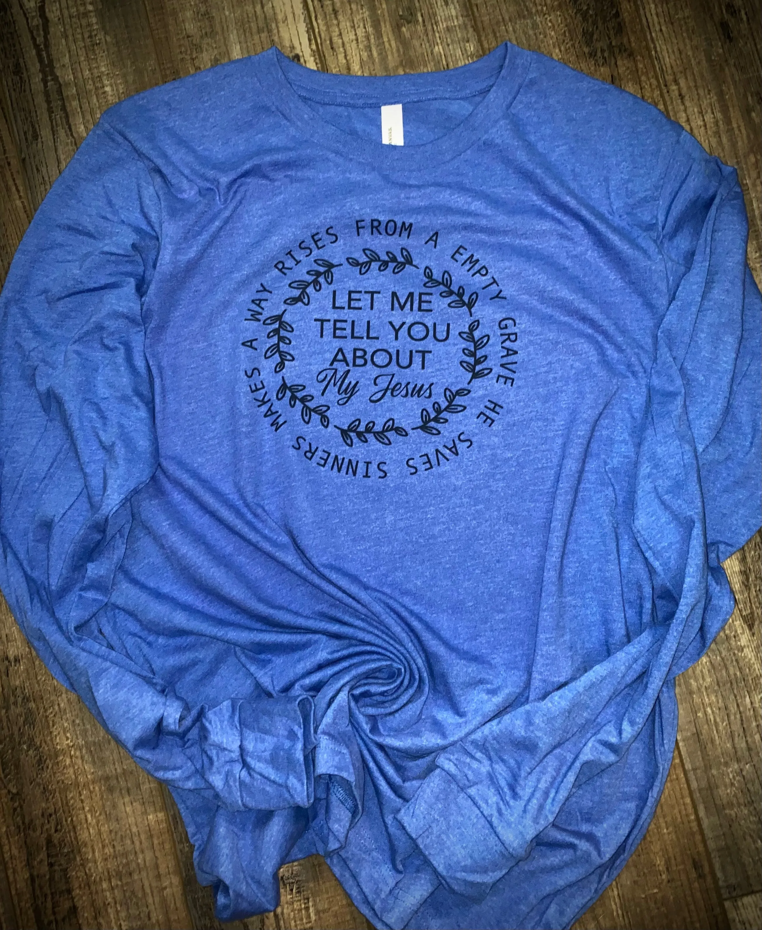 Let me tell you about my Jesus